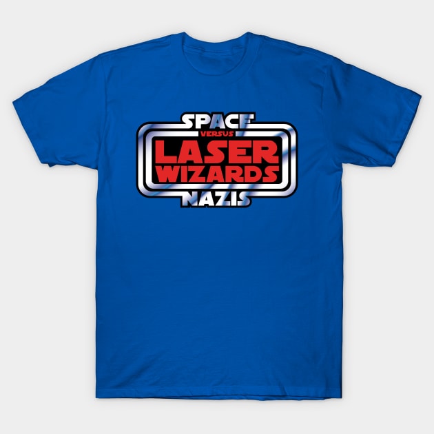 Space Nazis versus Laser Wizards (OG) T-Shirt by mannypdesign
